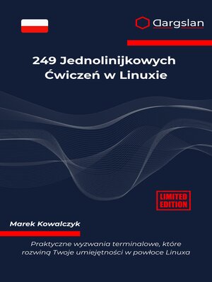 cover image of 249 Jednolinijkowych Ćwiczeń w Linuxie